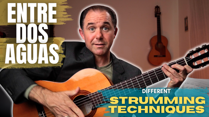 "Entre Dos Aguas" |  Strumming Pattern Techniques (Beginner Flamenco Guitar Lesson)