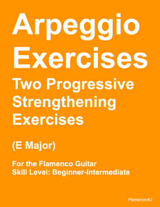 Arpeggio Exercises (Mini-Course): Two Progressive Strengthening Exercises